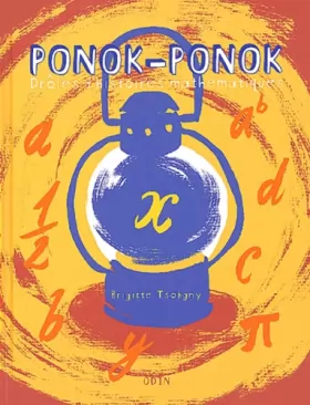 Couverture du produit · Ponok-Ponok, drôles d'histoires mathématiques !