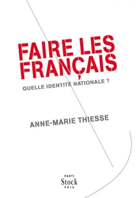 Couverture du produit · Faire les Français: Quelle identité nationale ?