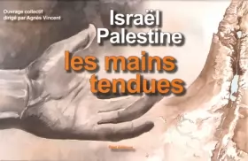 Couverture du produit · Israël-Palestine, les mains tendues