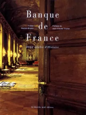 Couverture du produit · Banque de France. Deux siècles d'histoire