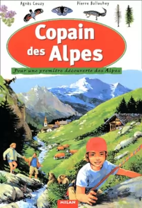 Couverture du produit · Copain des Alpes : Pour une première découverte des Alpes