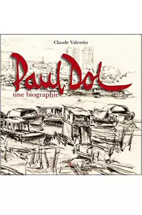 Couverture du produit · Paul Dol, une biographie