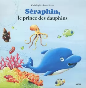 Couverture du produit · Séraphin, le prince des dauphins