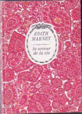 Couverture du produit · Edith Marney. La Saveur de la vie