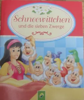 Couverture du produit · Schneewittchenund die sieben Zwerge - Gebrüder Grimm