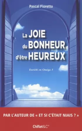 Couverture du produit · LA JOIE DU BONHEUR D'ETRE HEUREUX