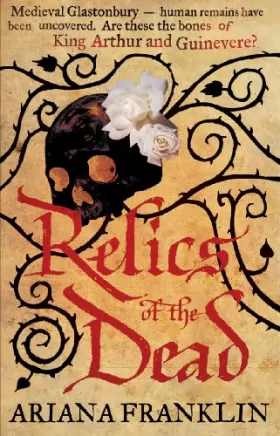 Couverture du produit · Relics of the Dead: Mistress of the Art of Death, Adelia Aguilar series 3