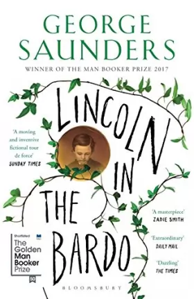Couverture du produit · Lincoln in the Bardo: WINNER OF THE MAN BOOKER PRIZE 2017