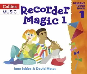 Couverture du produit · Recorder Magic: Descant Tutor Book 1