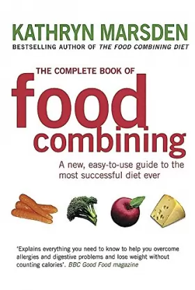 Couverture du produit · The Complete Book Of Food Combining: A new, easy-to-use guide to the most successful diet ever