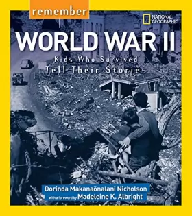 Couverture du produit · Remember World War II: Kids Who Survived Tell Their Stories