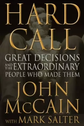 Couverture du produit · Hard Call: Great Decisions and the Extraordinary People Who Made Them