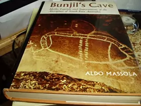 Couverture du produit · Bunjil's cave: Myths, legends and superstitions of the aborigines of south-east Australia