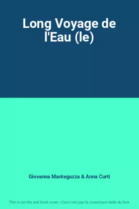 Couverture du produit · Long Voyage de l'Eau (le)