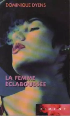 Couverture du produit · La femme éclaboussée (Piment)