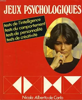 Couverture du produit · Jeux psychologiques, Tests de l'intelligence, du comportement, de personnalité, de créativité.