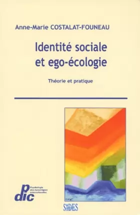 Couverture du produit · Identité sociale et ego-écologie : Théorie et pratique