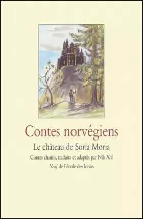 Couverture du produit · Contes norvégiens : Le Château de Soria Moria