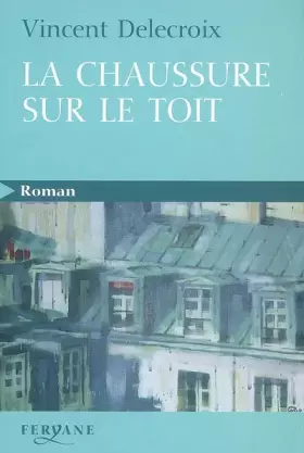 Couverture du produit · La chaussure sur le toit