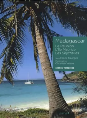 Couverture du produit · Madagascar : La Réunion, L'île Maurice, Les Seychelles