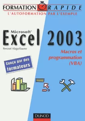 Couverture du produit · Formation Rapide : Microsoft Excel 2003 - Macros et programmation