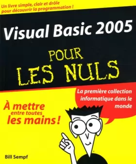 Couverture du produit · VISUAL BASIC 2005 POUR LES NUL
