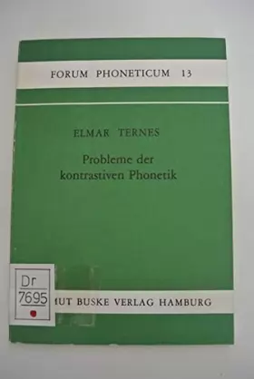Couverture du produit · Probleme der kontrastiven Phonetik (Forum phoneticum)