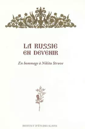 Couverture du produit · La Russie en devenir: Mélanges en l'honneur de Nikita Struve