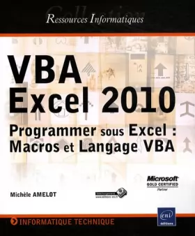 Couverture du produit · VBA Excel 2010 - Programmer sous Excel : Macros et Langage VBA