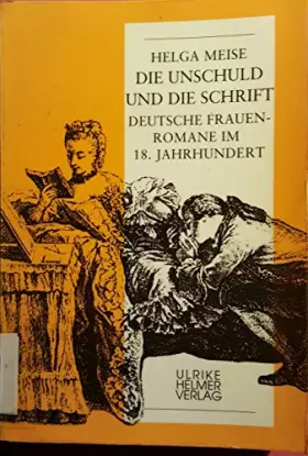 Couverture du produit · Die Unschuld und die Schrift: Deutsche Frauenromane im 18. Jahrhundert (Aktuelle Frauenforschung)
