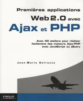 Couverture du produit · Premières applications Web 2.0 avec Ajax et PHP