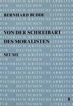 Couverture du produit · Von Der Schreibart Des Moralisten: Seume