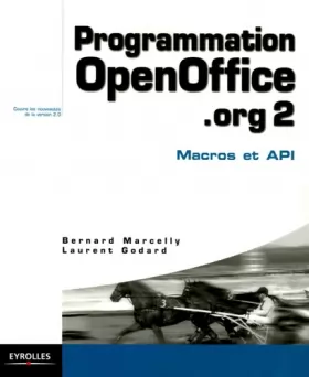 Couverture du produit · Programmation OpenOffice.org 2 : Macros OOoBasic et API
