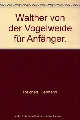 Couverture du produit · Walther von der Vogelweide für Anfänger.