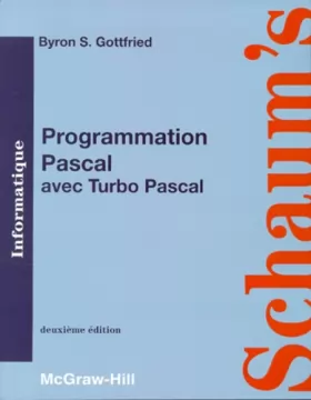 Couverture du produit · PROGAMMATION PASCAL AVEC TURBO PASCAL. Deuxième édition