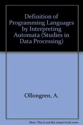 Couverture du produit · Definition of Programming Languages by Interpreting Automata