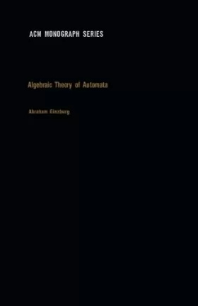 Couverture du produit · Algebraic Theory of Automata