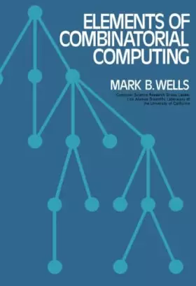 Couverture du produit · Elements of Combinatorial Computing