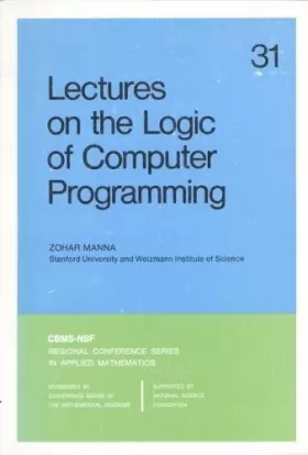 Couverture du produit · Lectures on the Logic of Computer Programming