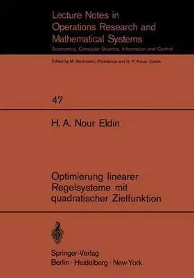 Couverture du produit · [(Optimierung Linearer Regelsysteme mit Quadratischer Zielfunktion)] [By (author) H.A. Nour Eldin] published on (May, 1971)