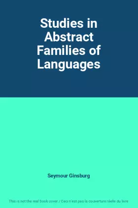 Studies in Abstract Families of Languages - Seymour Ginsburg