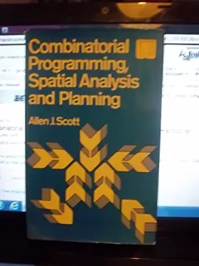 Couverture du produit · Combinatorial Programming, Spatial Analysis and Planning
