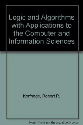 Couverture du produit · Logic and Algorithms with Applications to the Computer and Information Sciences