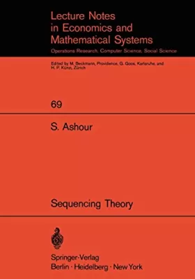 Couverture du produit · Sequencing Theory (Lecture Notes in Economics and Mathematical Systems, 69)