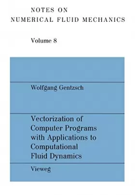 Couverture du produit · Vectorization of Computer Programs With Application to Computational Fluid Dynamics