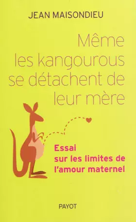Couverture du produit · Même les kangourous se séparent de leur mère.