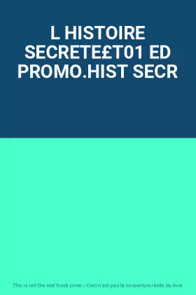 Couverture du produit · L HISTOIRE SECRETE£T01 ED PROMO.HIST SECR