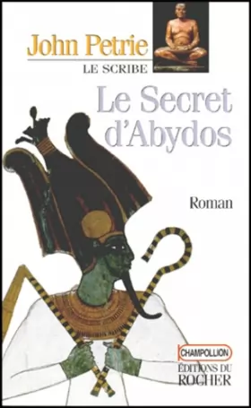 Couverture du produit · Le Scribe, Tome 4 : Le secret d'Abydos