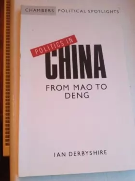 Couverture du produit · Politics in China: From Mao to Deng