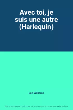 Couverture du produit · Avec toi, je suis une autre (Harlequin)